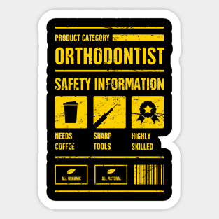 Orthodontist Dentist Safety Information Sticker